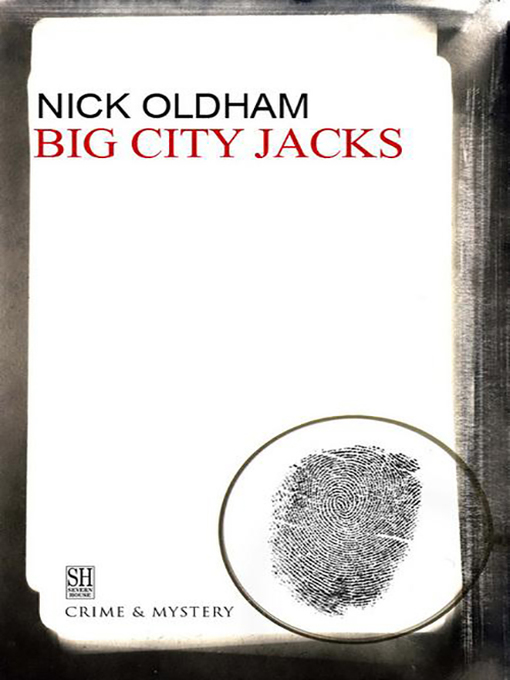 Title details for Big City Jacks by Nick Oldham - Available